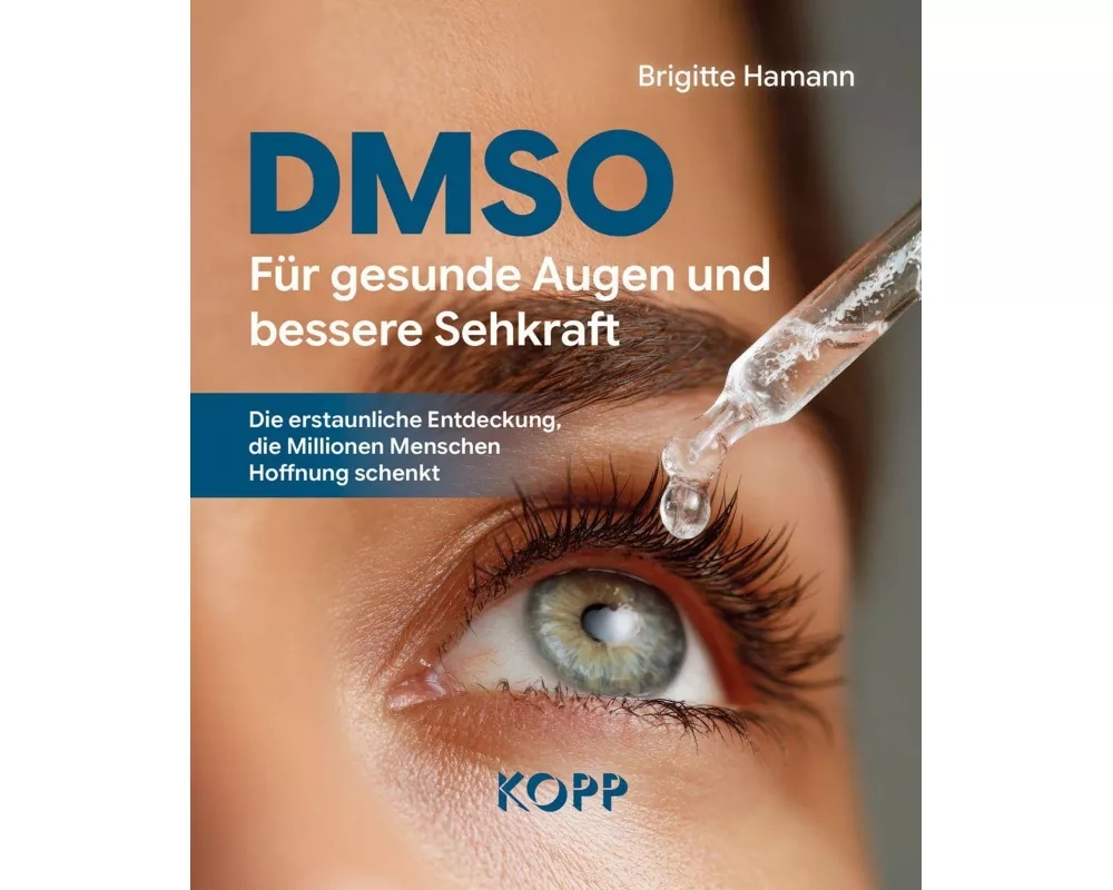 DMSO – Für gesunde Augen und bessere Sehkraft