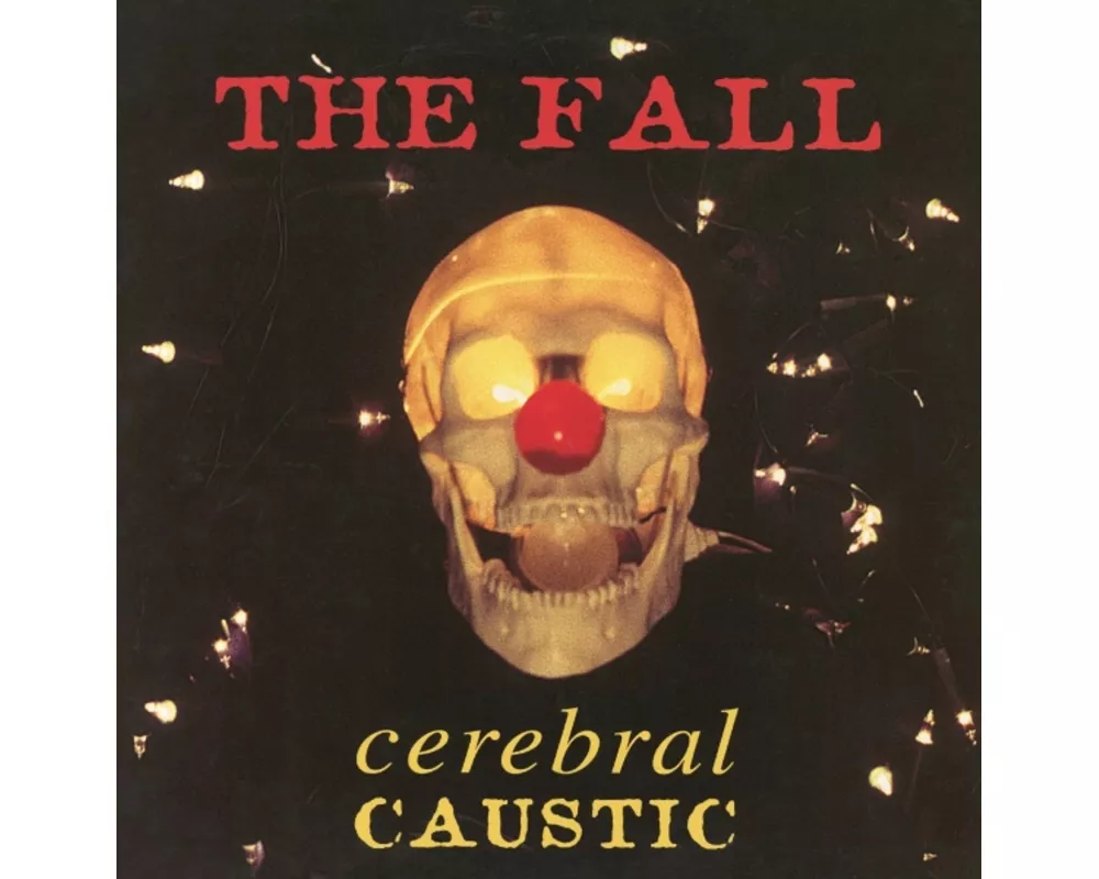 Cerebral Caustic (Expanded 5CD Edition)
