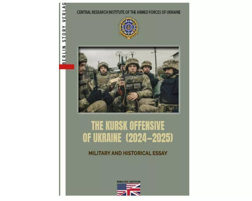 The Kursk Offensive Of Ukraine (2024-2025)