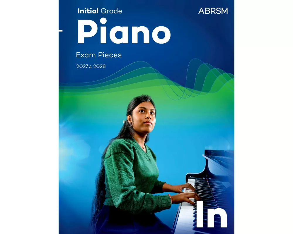 Piano Exam Pieces 2027 & 2028, Abrsm Initial Grade