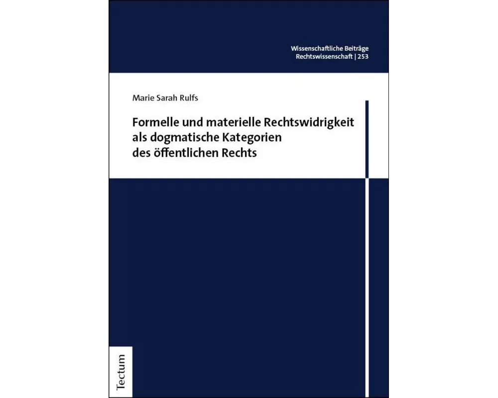 Formelle und materielle Rechtswidrigkeit als dogmatische Kategorien des öffentlichen Rechts