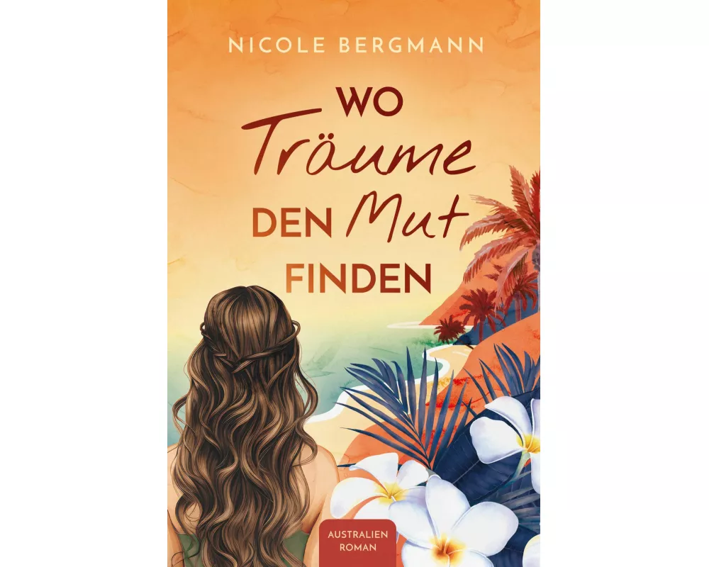 Wo Träume den Mut finden