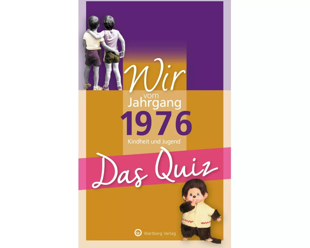 Wir vom Jahrgang 1976 - Das Quiz