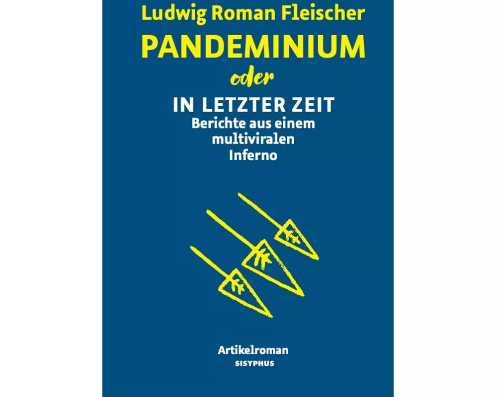 Pandeminium oder In letzter Zeit