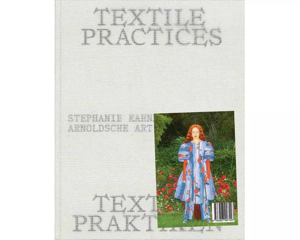 Textile Praktiken / Textile Practices