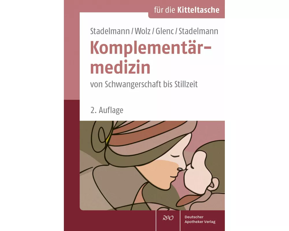 Komplementärmedizin von Schwangerschaft bis Stillzeit