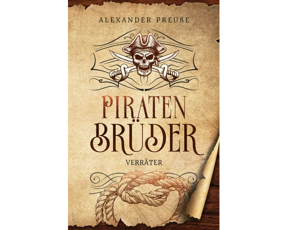 Verräter - Piratenbrüder Band 6