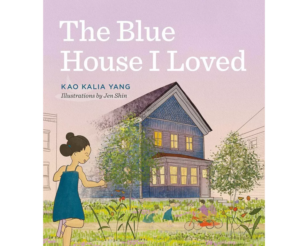 The Blue House I Loved