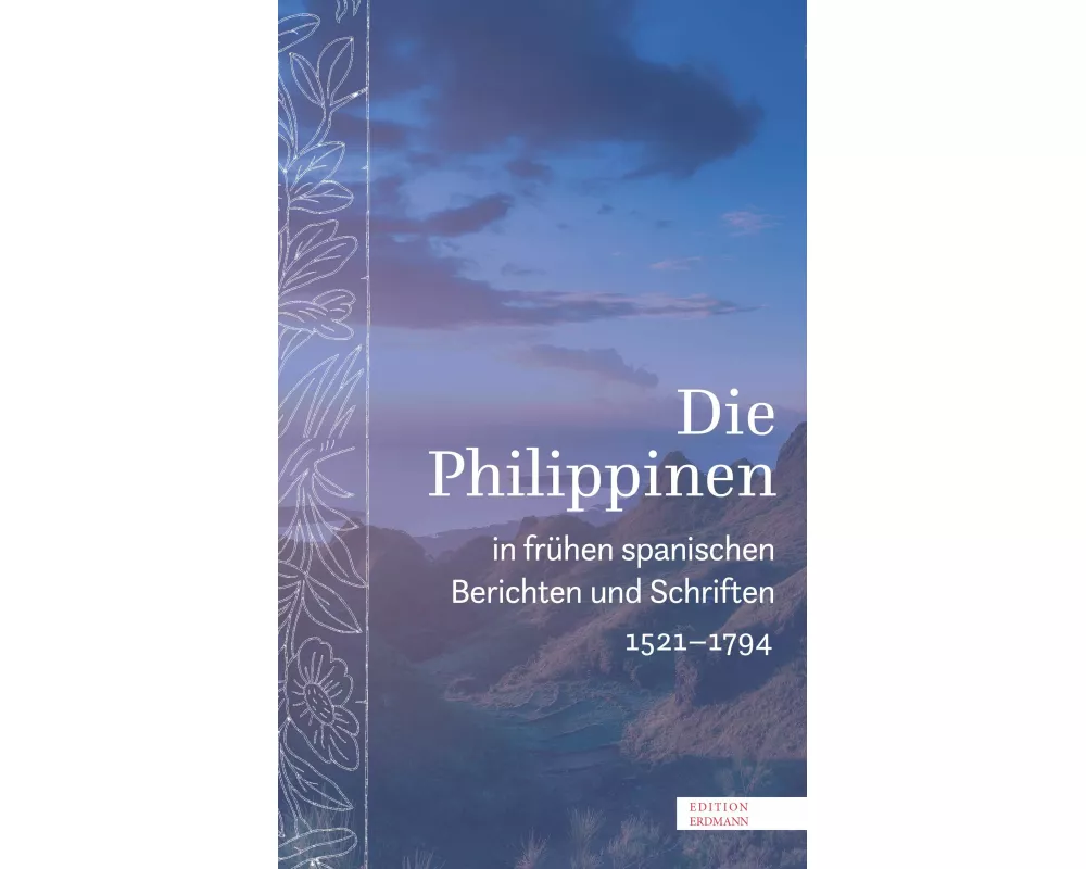 Die Philippinen in frühen spanischen Berichten und Schriften