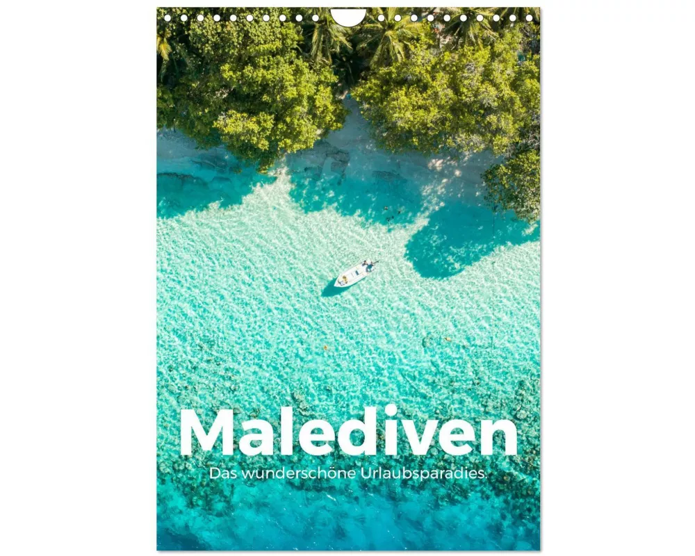Malediven - Das wunderschöne Urlaubsparadies. (Wandkalender 2026 DIN A4 hoch), CALVENDO Monatskalender