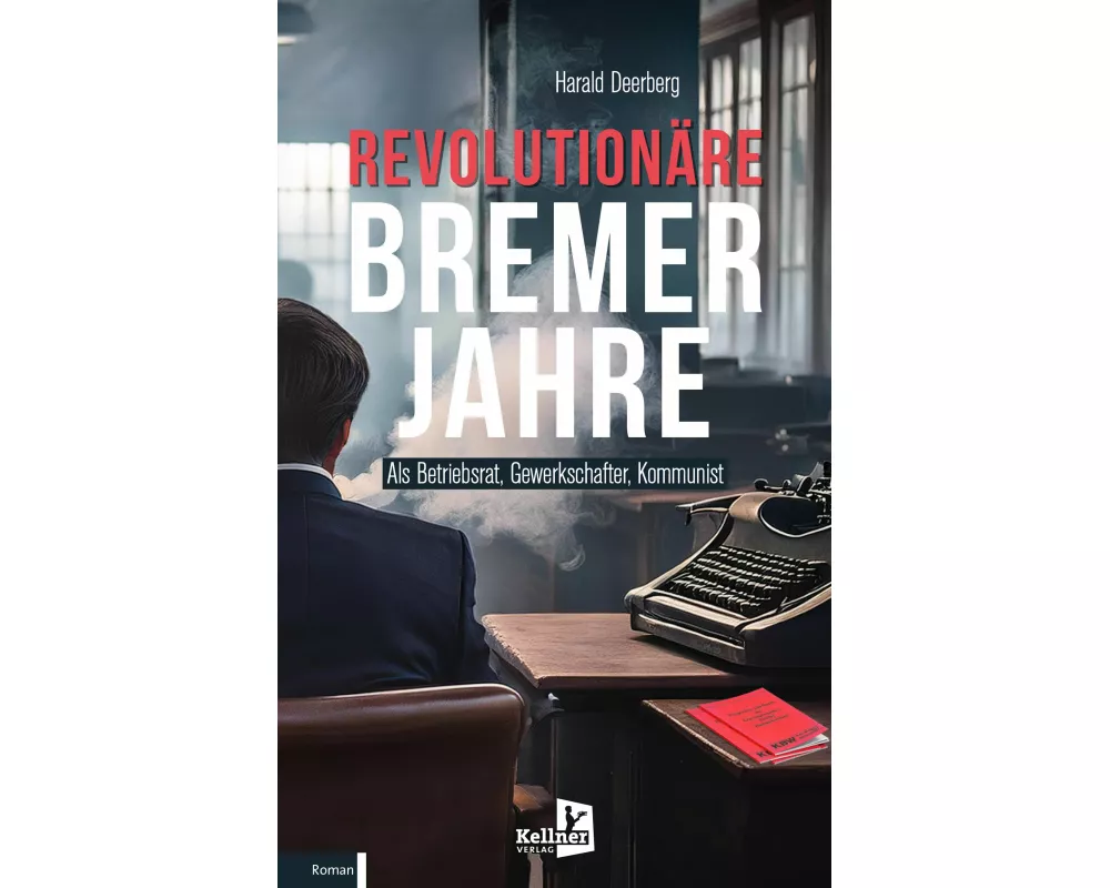Revolutionäre Bremer Jahre