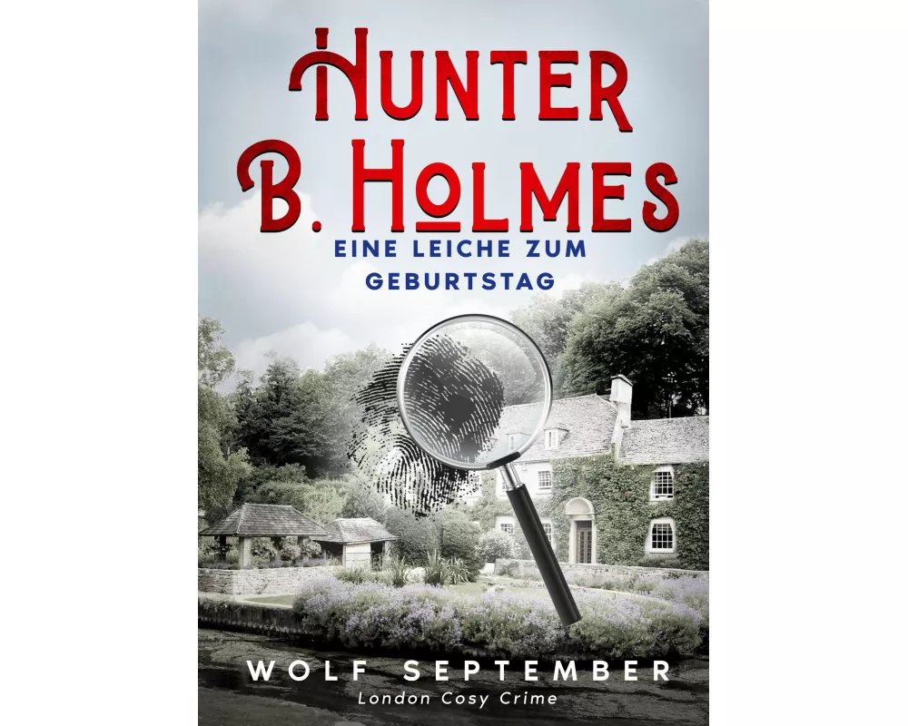 Hunter B. Holmes - Eine Leiche zum Geburtstag