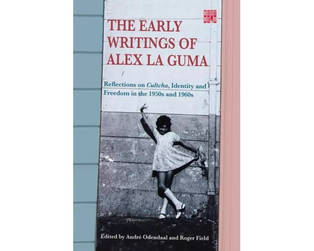The Early Writings of Alex La Guma