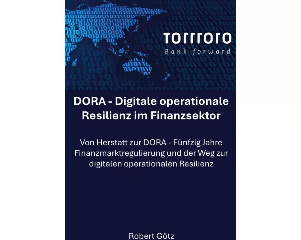 DORA - Digitale operationale Resilienz im Finanzsektor