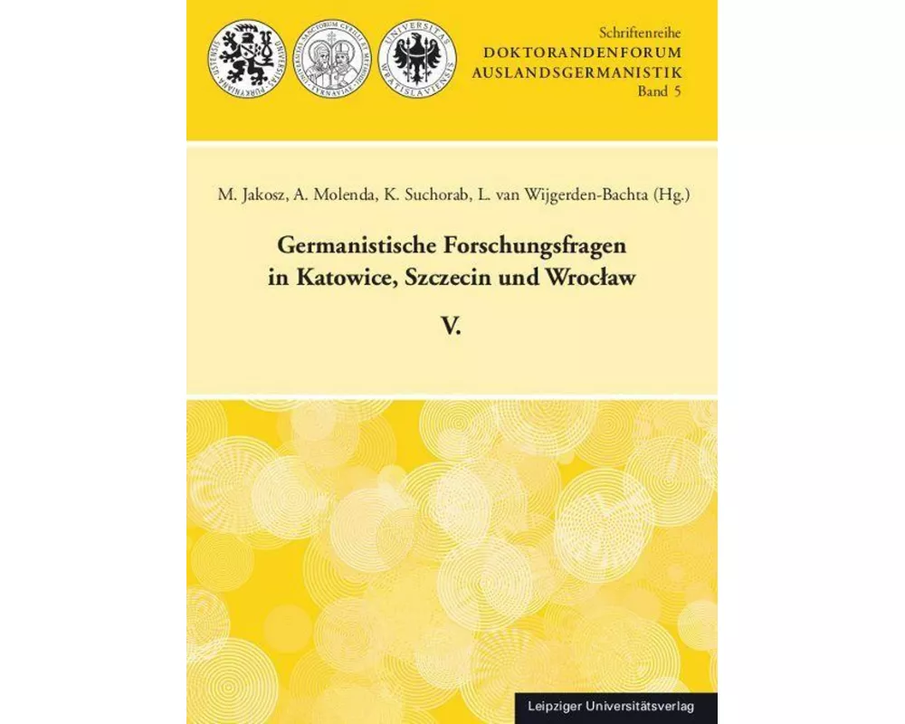 Germanistische Forschungsfragen in Katowice, Szczecin und Wroclaw V