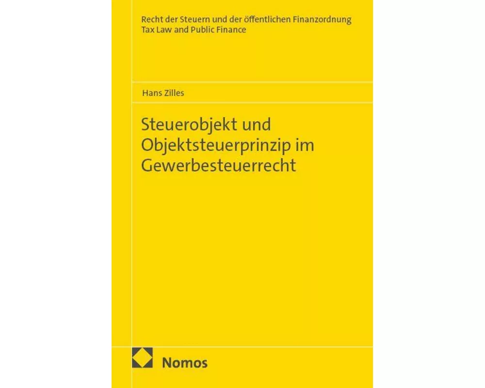 Steuerobjekt und Objektsteuerprinzip im Gewerbesteuerrecht