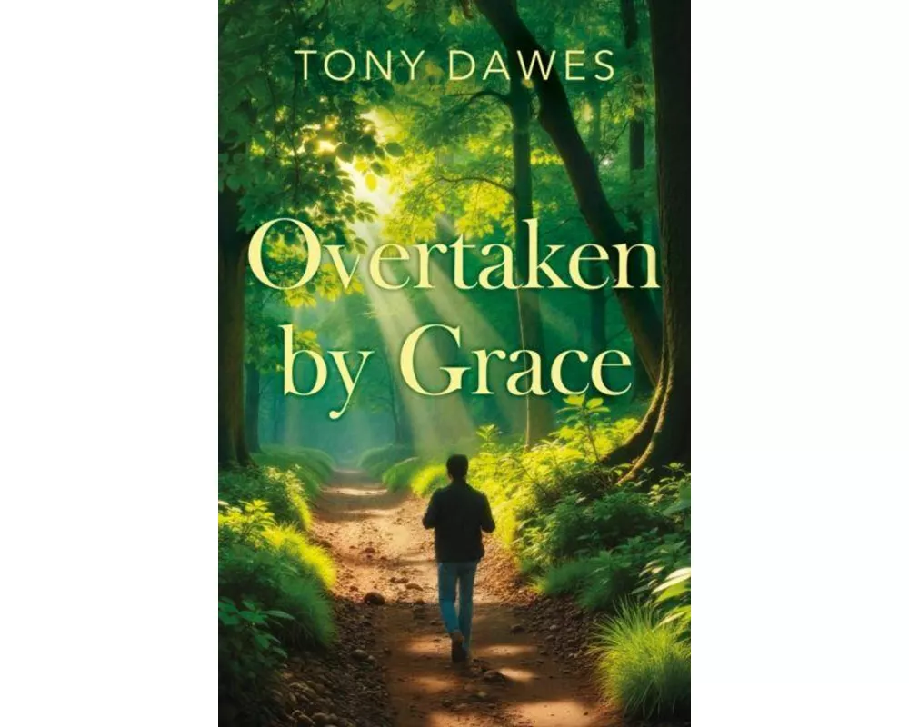 Overtaken by grace