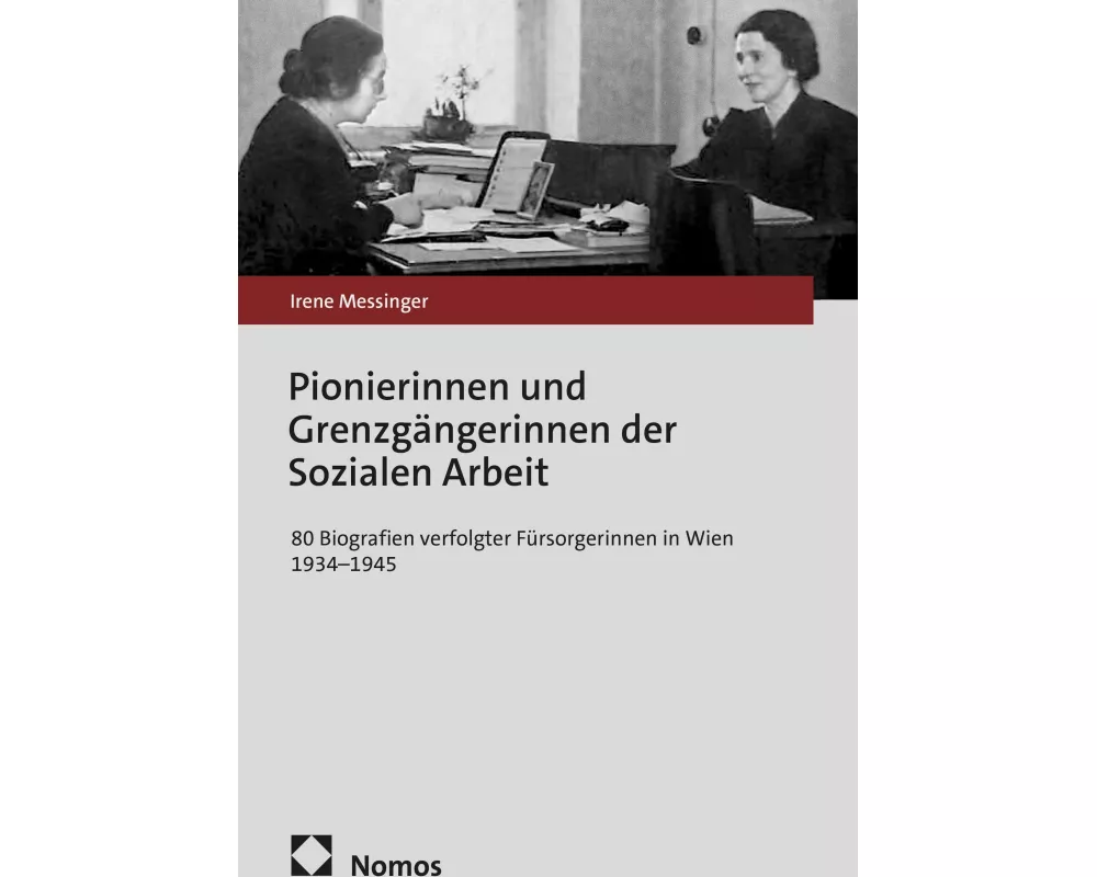 Pionierinnen und Grenzgängerinnen der Sozialen Arbeit
