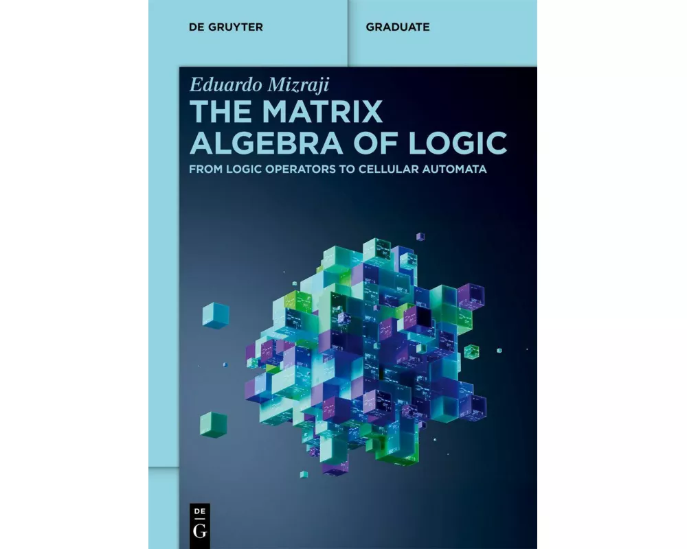 The Matrix Algebra of Logic