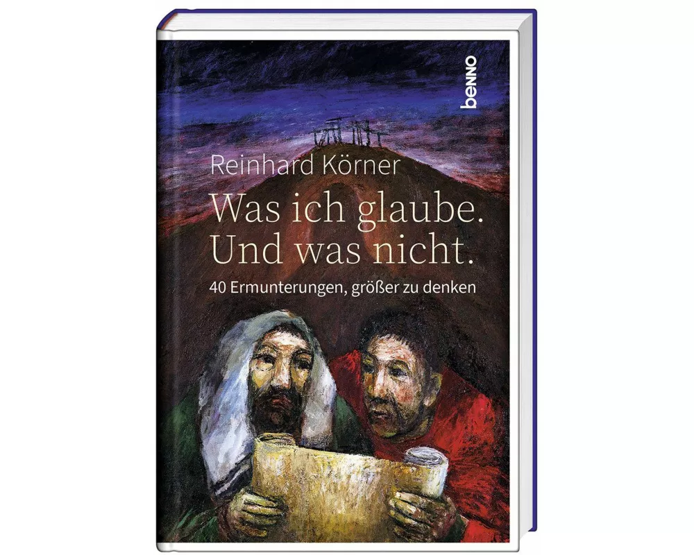 Was ich glaube. Und was nicht