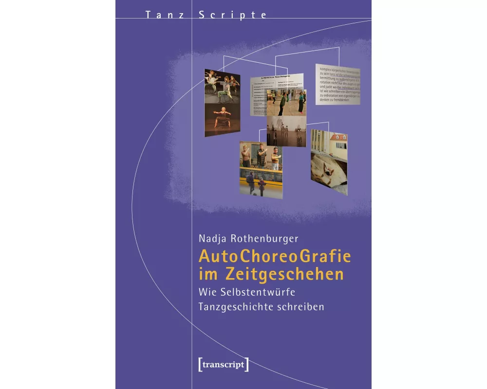 Autochoreografie im Zeitgeschehen