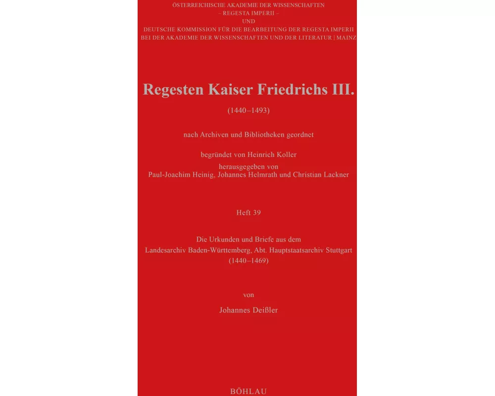 Regesten Kaiser Friedrichs III. (1440-1493) nach Archiven und Bibliotheken geordnet