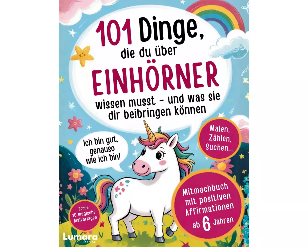 Einhorn Buch Mädchen - 101 Dinge, die du über Einhörner wissen musst und was sie dir beibringen können