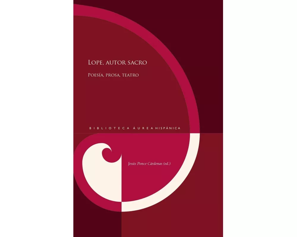 Lope, autor sacro : poesía, prosa, teatro