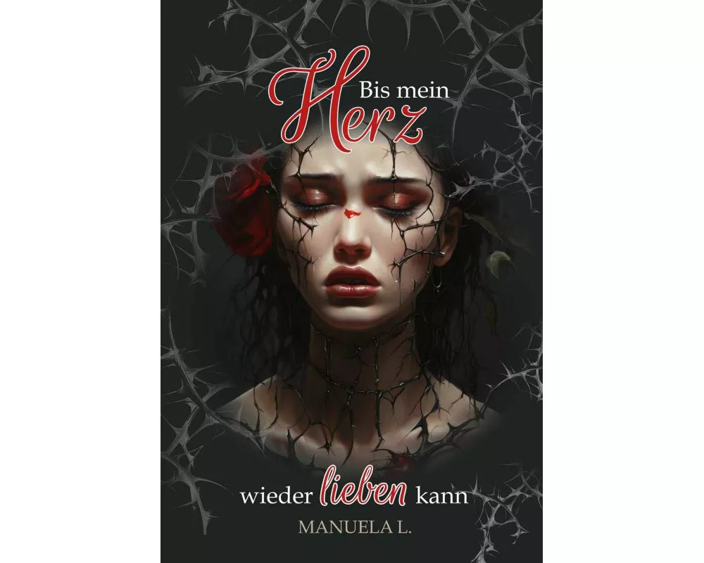 Bis mein Herz wieder Lieben kann