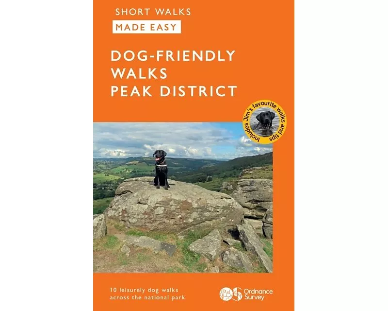 OS Short Walks Made Easy - Dog-friendly Walks Peak District