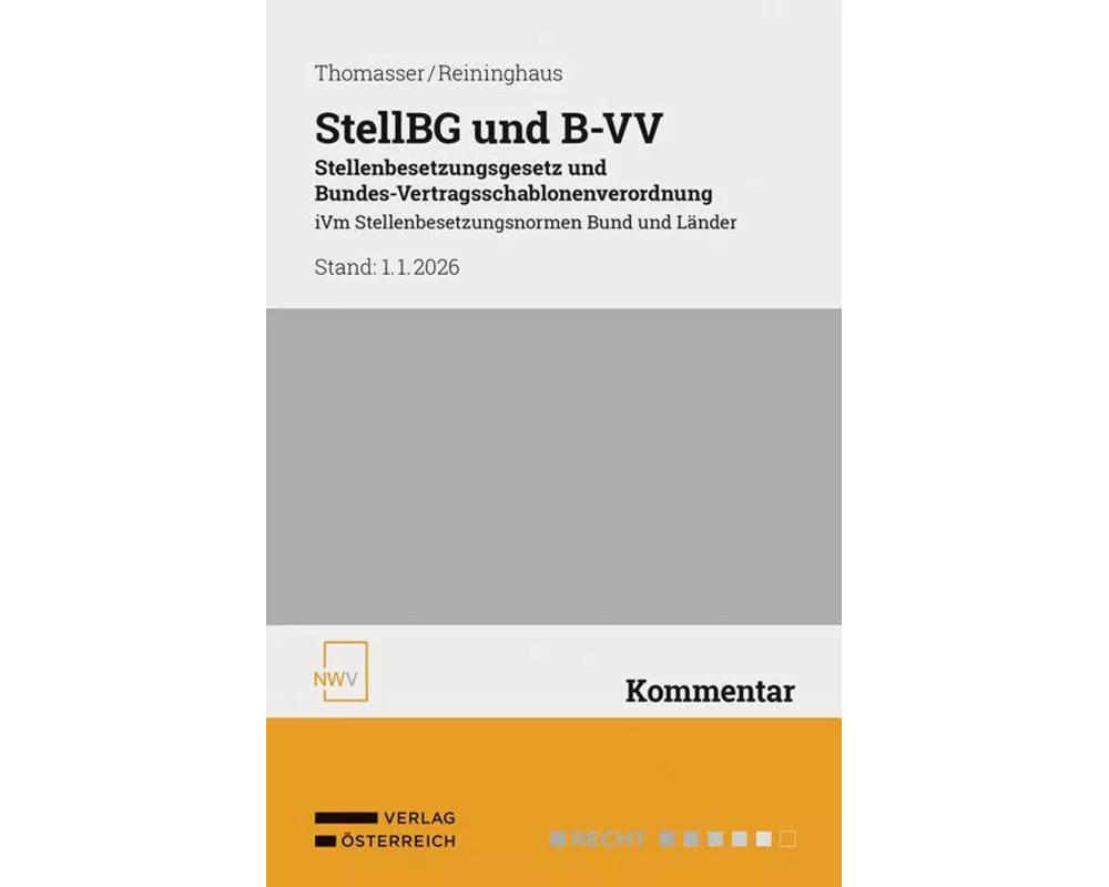 StellBG und B-VV Stellenbesetzungsgesetz und Bundes-Vertragsschablonenverordnung