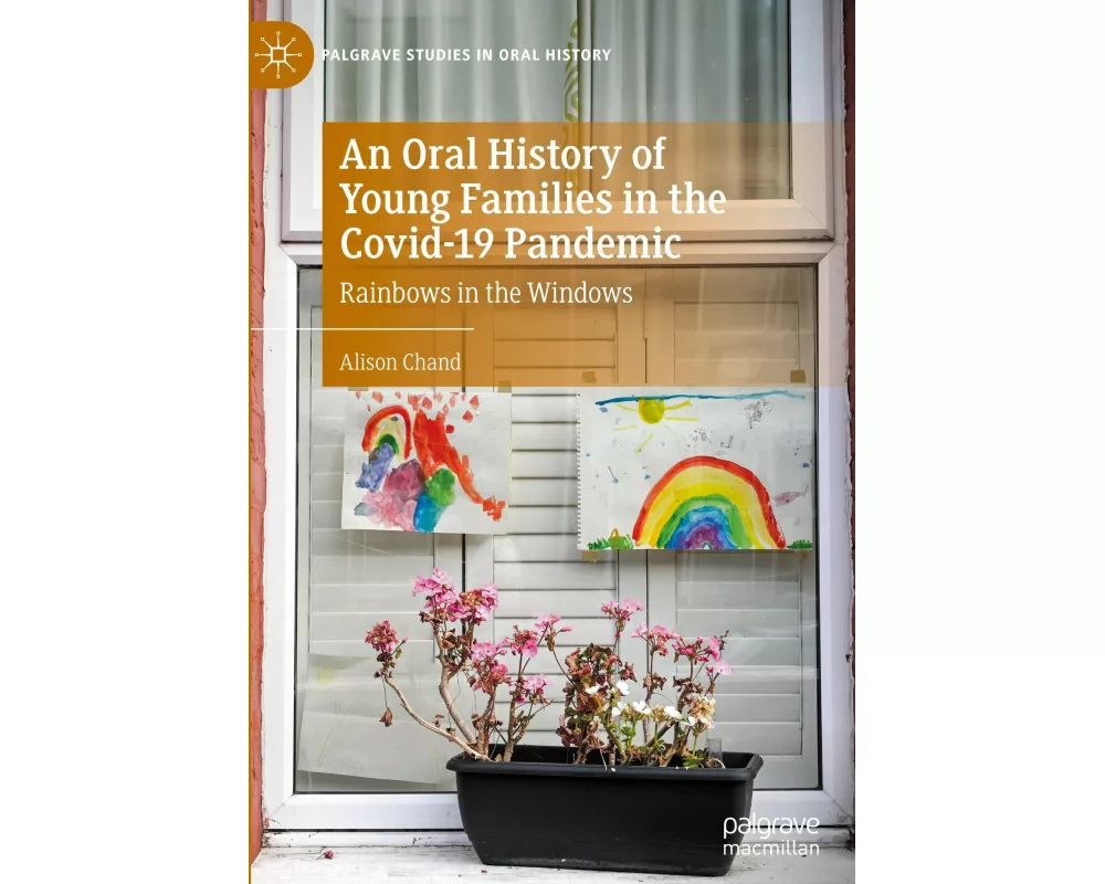 An Oral History of Young Families in the COVID-19 Pandemic