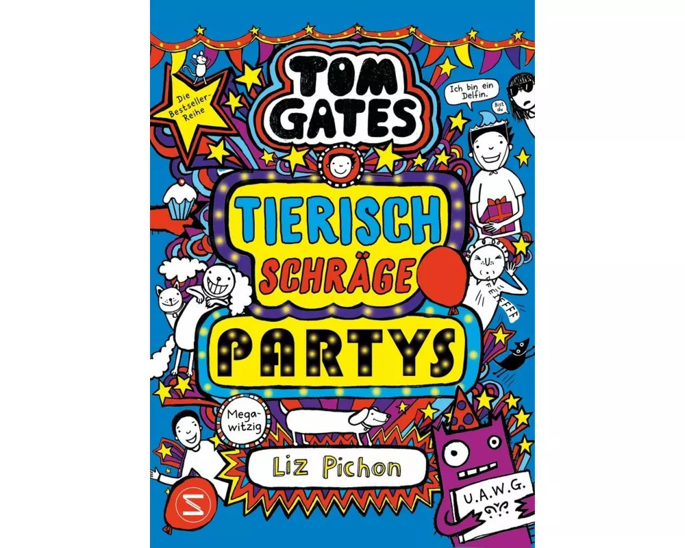 Tom Gates. Tierisch schräge Partys