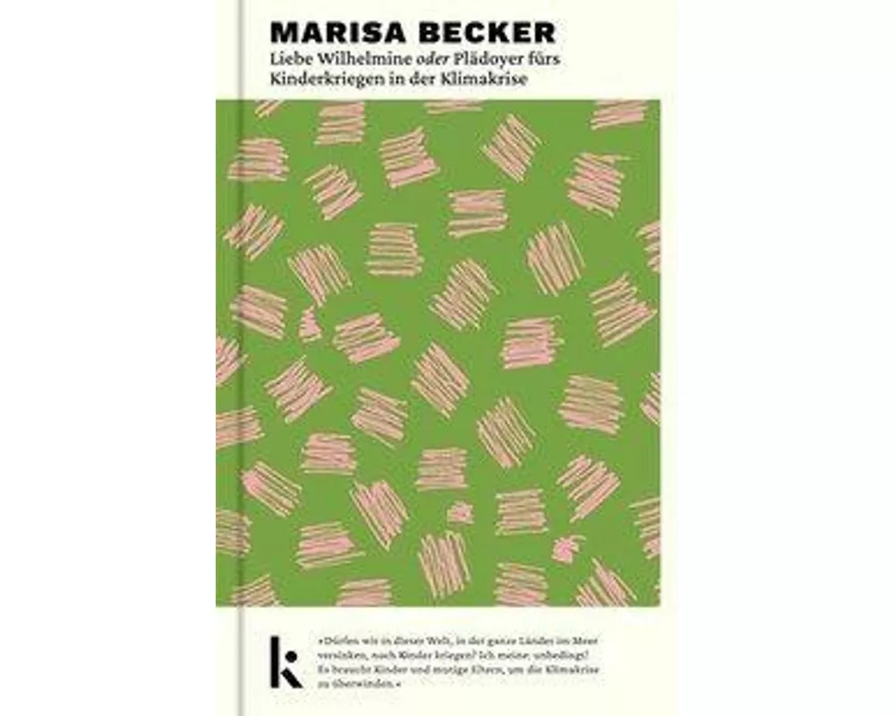 Liebe Wilhelmine oder Plädoyer fürs Kinderkriegen in der Klimakrise