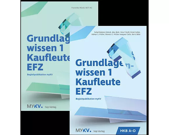 Grundlagenwissen 1 Kaufleute EFZ – HKB A bis E (Neuauflage 2025)