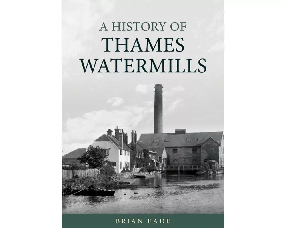A History of Thames Watermills