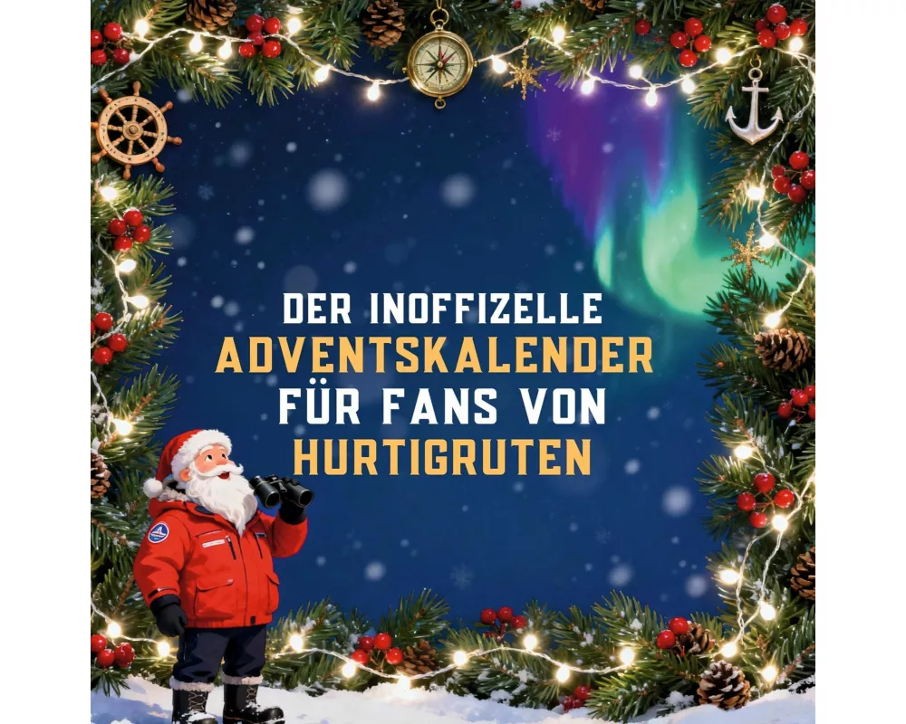 Der inoffizielle Adventskalender für Fans von Hurtigruten