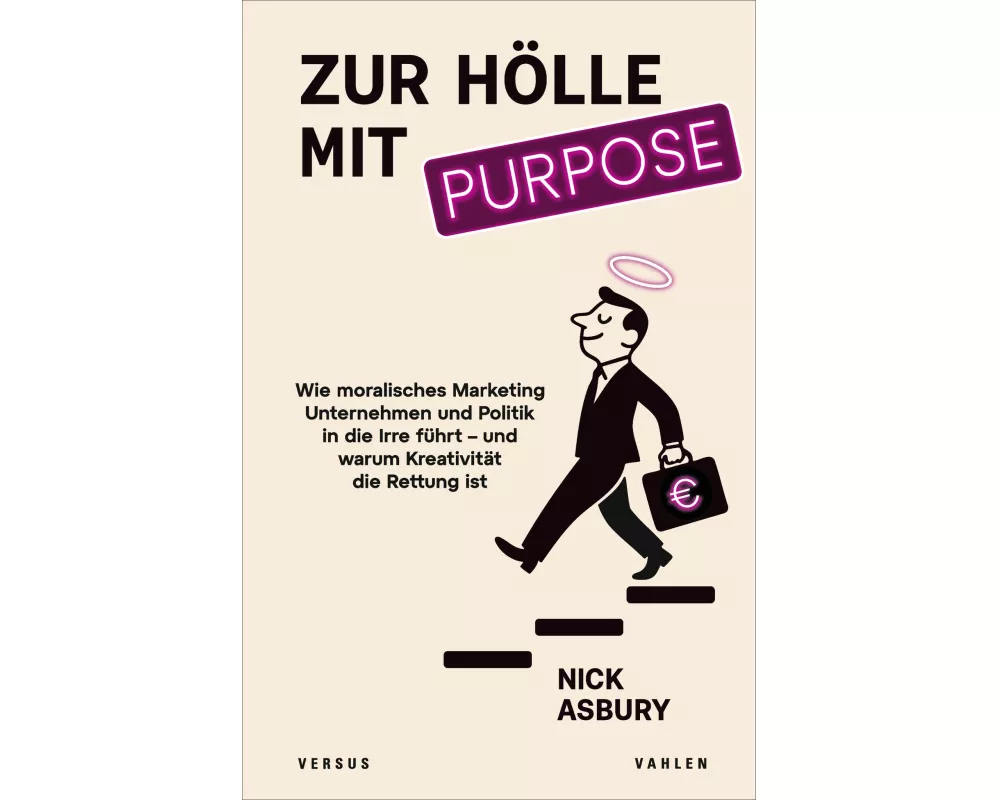 Zur Hölle mit Purpose