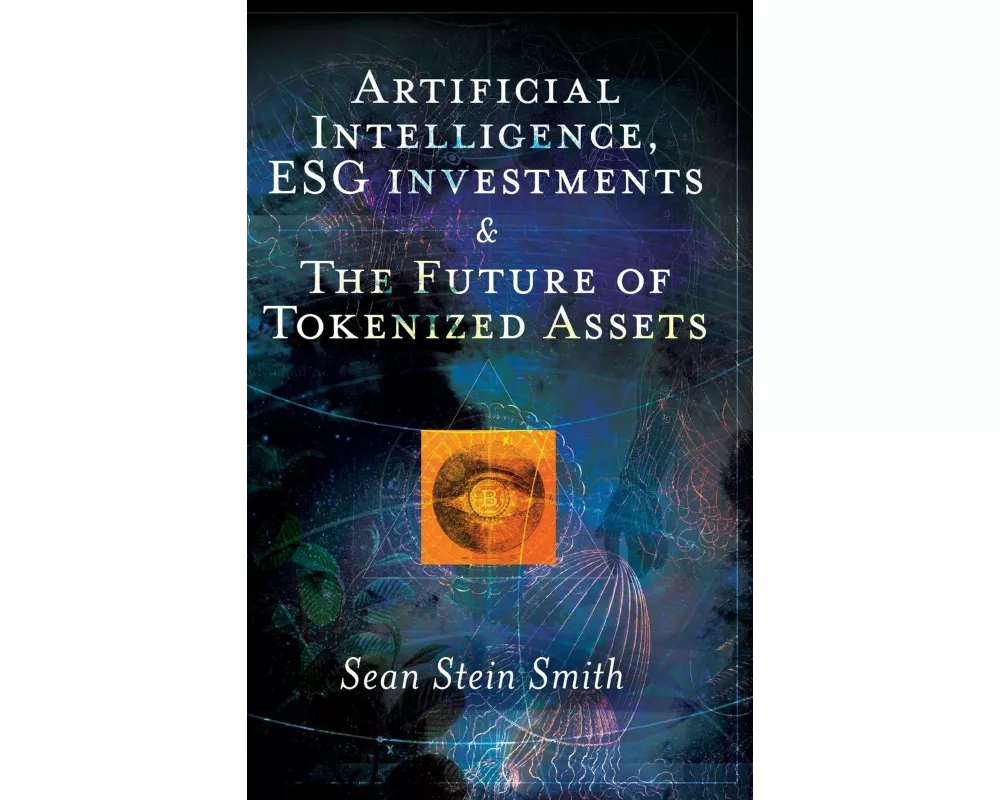Artificial Intelligence, ESG investments and The Future of Tokenized Assets