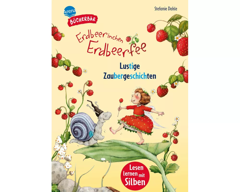 Erdbeerinchen Erdbeerfee. Lustige Zaubergeschichten