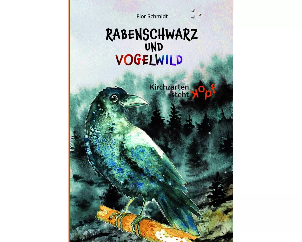 Rabenschwarz und vogelwild