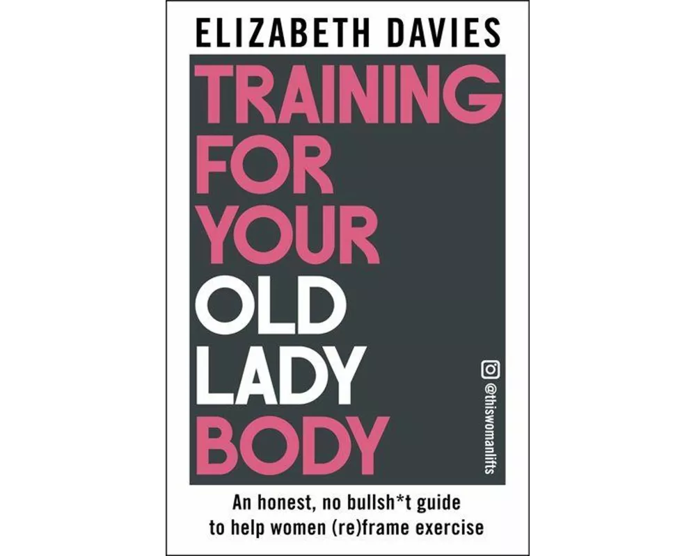 Training For Your Old Lady Body