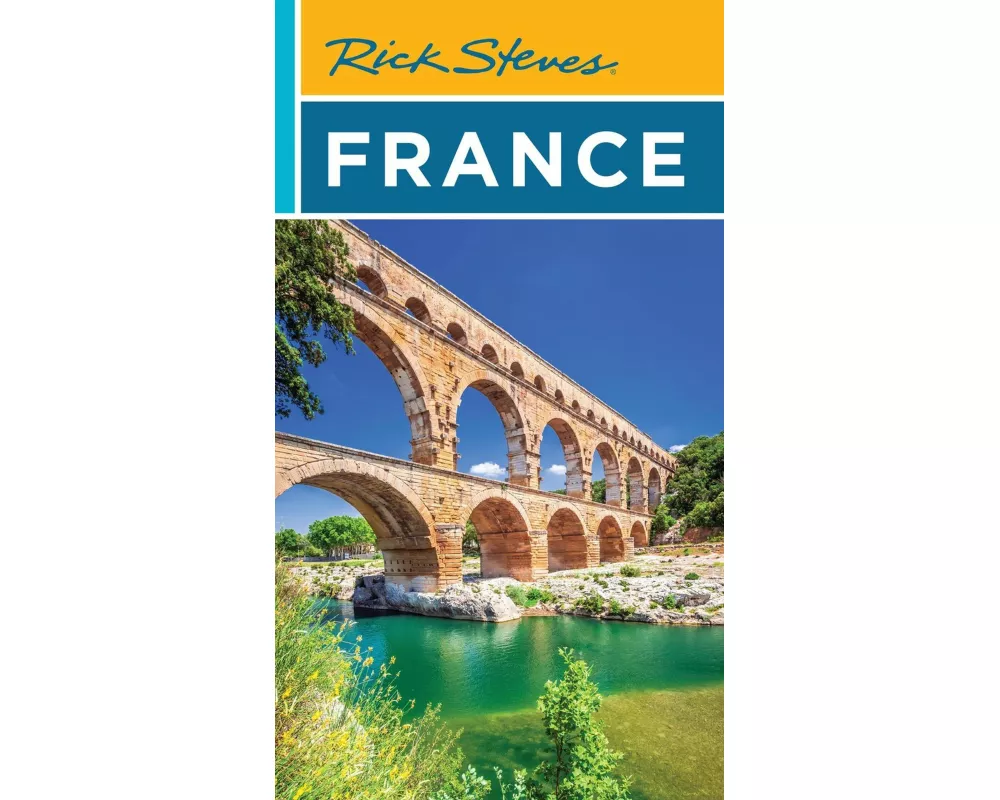 Rick Steves France (Twenty Second Edition)