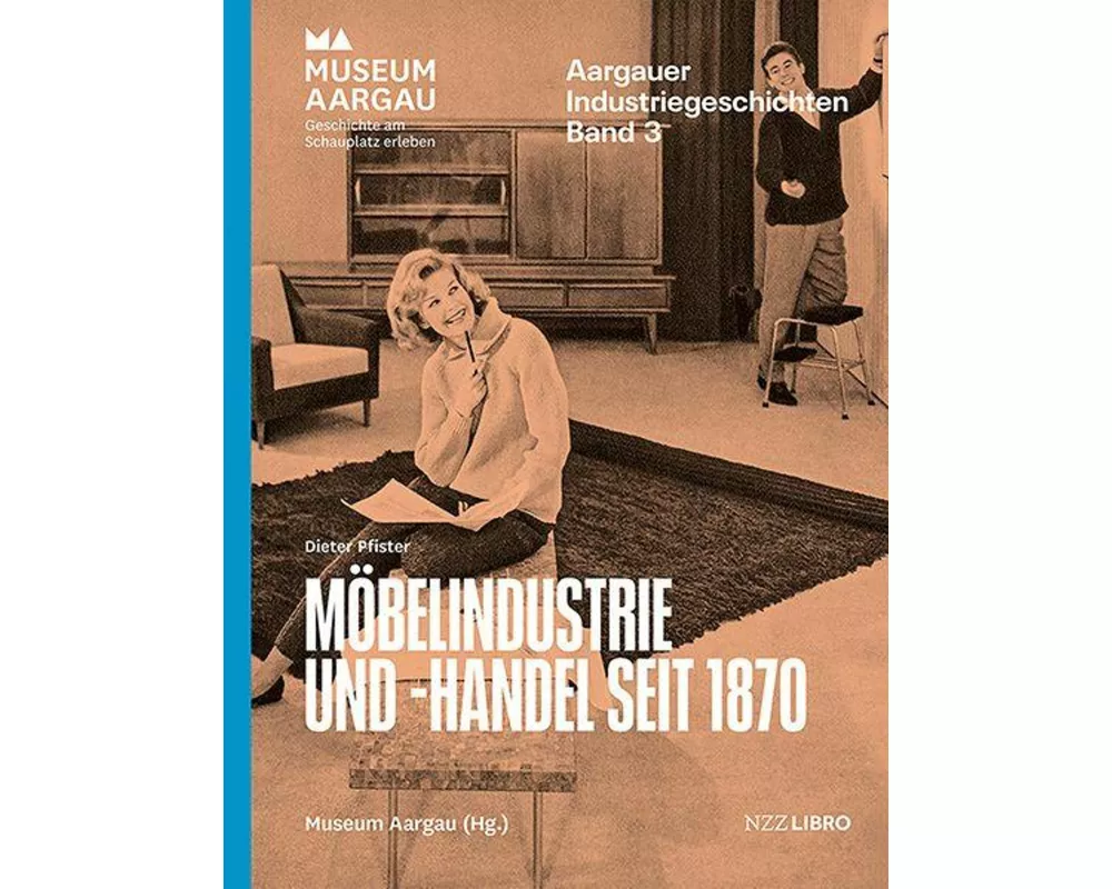 Möbelindustrie und -handel seit 1870