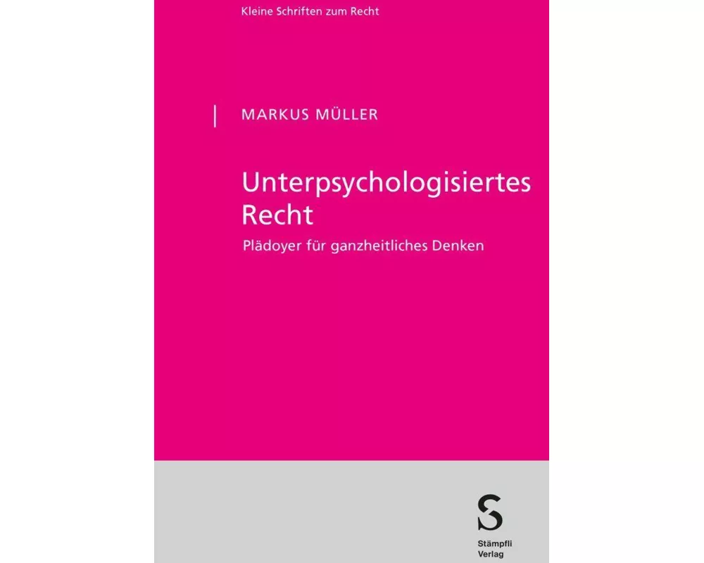 Unterpsychologisiertes Recht