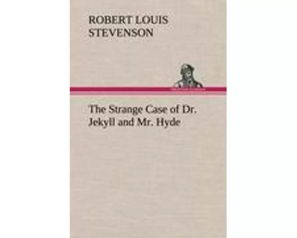 The Strange Case of Dr. Jekyll and Mr. Hyde