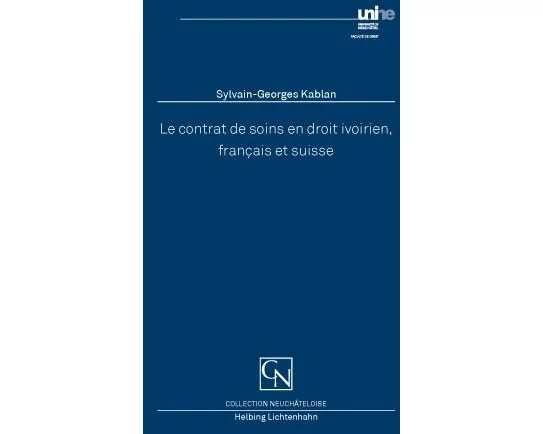 Le contrat de soins en droit ivoirien, français et suisse