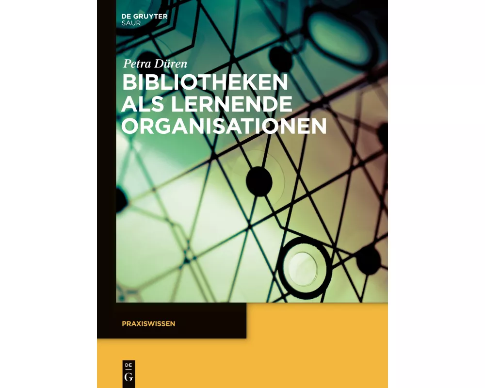 Bibliotheken als lernende Organisationen