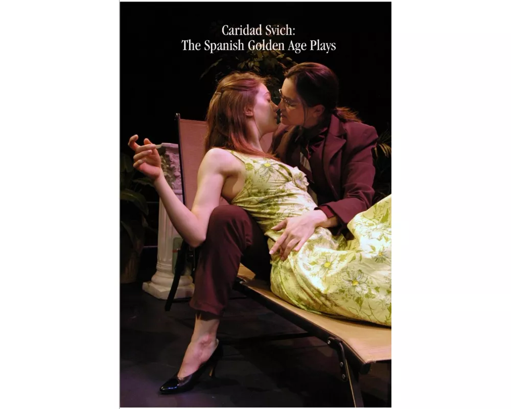 Caridad Svich: The Spanish Golden Age Plays