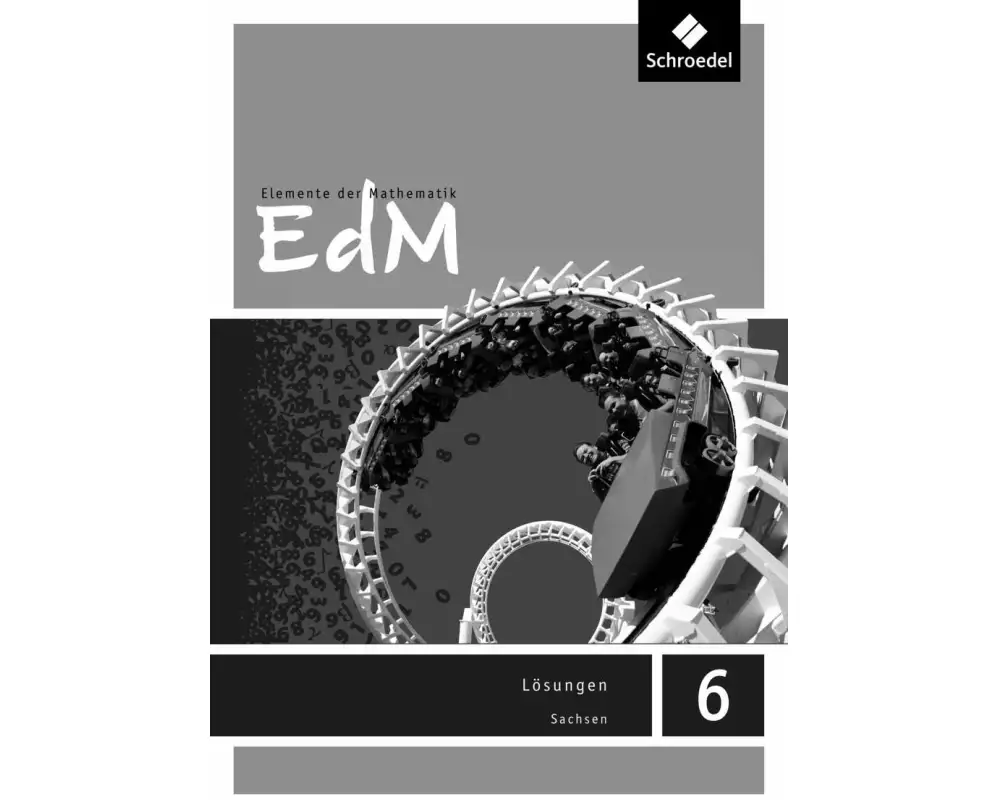 Elemente der Mathematik SI - Ausgabe 2012 für Sachsen